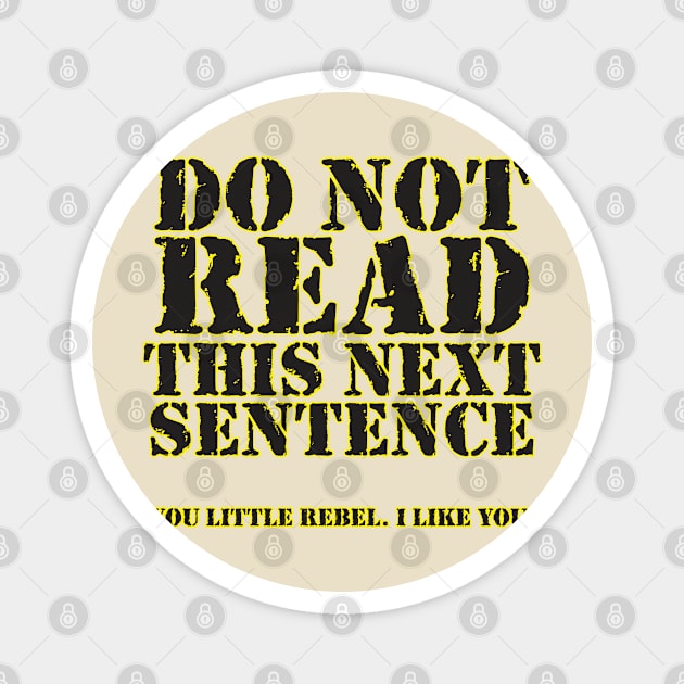 You Little Rebel! Magnet by WhatProductionsBobcaygeon